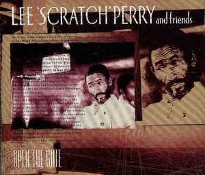 LEE PERRY & FRIENDS - Open The Gate
