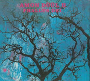 AMON DUUL II - Phallus Dei