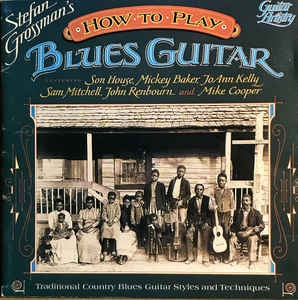STEFAN GROSSMAN - How To Play Blues Guitar