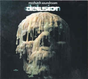 MCCHURCH SHOWROOM - Delusion