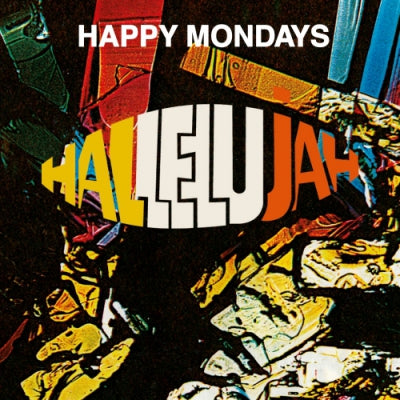 HAPPY MONDAYS - Hallelujah