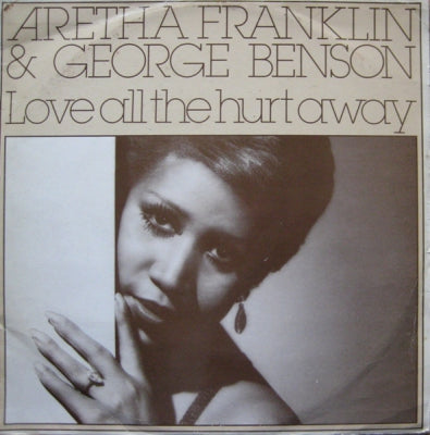 ARETHA FRANKLIN & GEORGE BENSON - Love All The Hurt Away