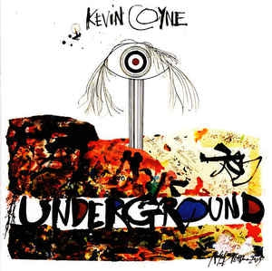 KEVIN COYNE - Underground