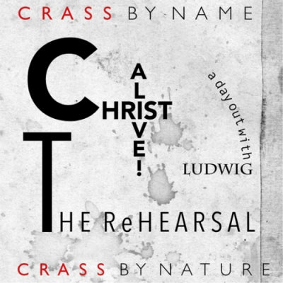 CRASS - Christ Alive! The Rehearsal