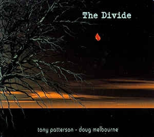 TONY PATTERSON & DOUG MELBOURNE - The Divide