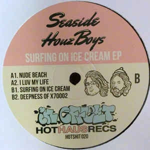 SEASIDE HOUZ BOYS - Surfing On Ice Cream EP