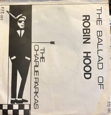 THE CHARLIE PARKAS - The Ballad Of Robin Hood