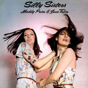 MADDY PRIOR & JUNE TABOR - Silly Sisters
