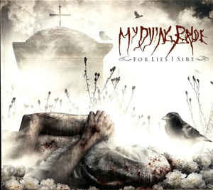 MY DYING BRIDE - For Lies I Sire