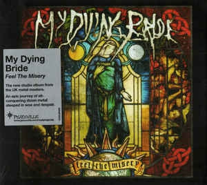 MY DYING BRIDE - Feel The Misery