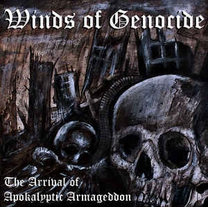 WINDS OF GENOCIDE - The Arrival of Apokalyptic Armageddon