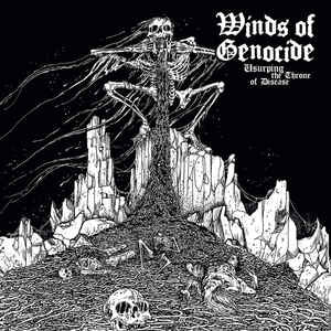 WINDS OF GENOCIDE - Usurping The Throne Of Disease