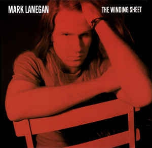 MARK LANEGAN - The Winding Sheet