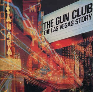 THE GUN CLUB - The Las Vegas Story
