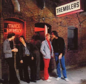 TREMBLERS - Twice Nightly