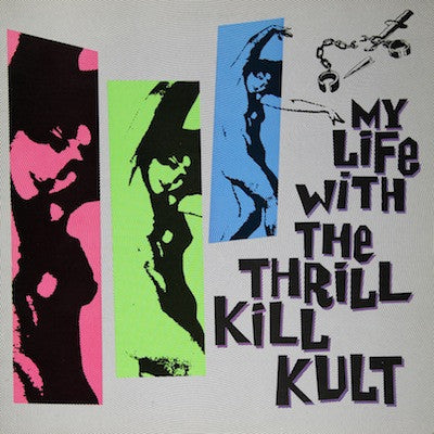 MY LIFE WITH THE THRILL KILL KULT - First Cut