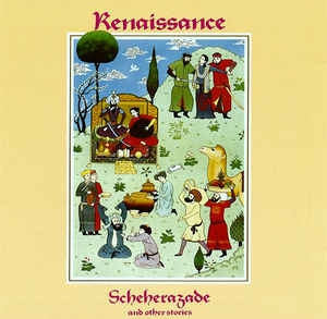RENAISSANCE - Scheherazade And Other Stories