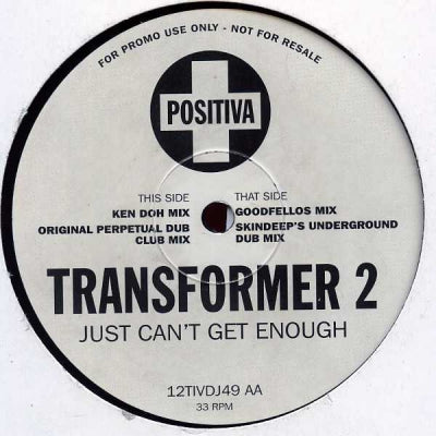 TRANSFORMER 2 - Just Can't Get Enough