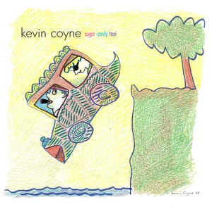KEVIN COYNE - Sugar Candy Taxi