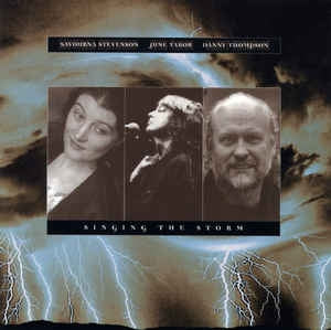 SAVOURNA STEVENSON, JUNE TABOR, DANNY THOMPSON - Singing The Storm