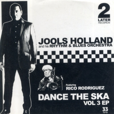 JOOLS HOLLAND AND HIS RHYTHM & BLUES ORCHESTRA & RICO RODRIGUEZ - Dance The SKA Vol 3 EP