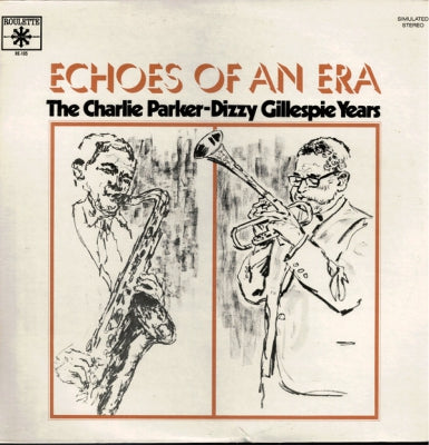 CHARLIE PARKER - DIZZY GILLESPIE - The Charlie Parker-Dizzy Gillespie Years