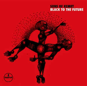 SONS OF KEMET - Black To The Future