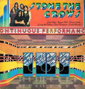 STONE THE CROWS - Ontinuous Performance
