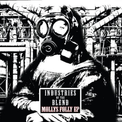INDUSTRIES OF THE BLEND - Volume Two - Mollys Folly EP