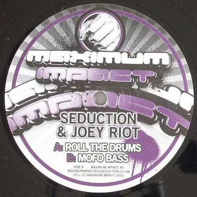 SEDUCTION & JOEY RIOT - Roll The Drums / Mofo Bass