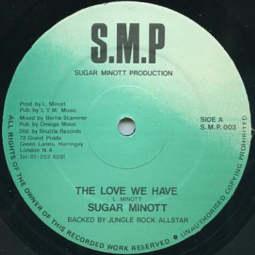 SUGAR MINOTT - The Love We Have