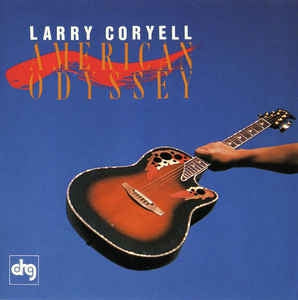 LARRY CORYELL - American Odyssey