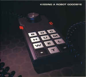 BOCHUM WELT - Kissing A Robot Goodbye