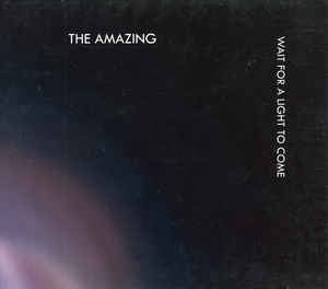 THE AMAZING - Wait For A Light To Come