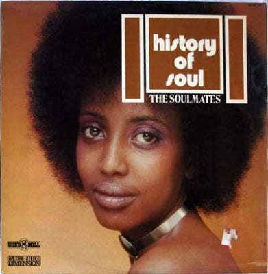 THE SOULMATES - History Of Soul