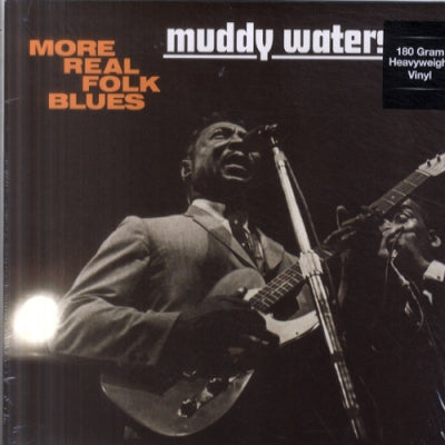 MUDDY WATERS - More Real Folk Blues