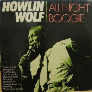 HOWLIN' WOLF - All Night Boogie