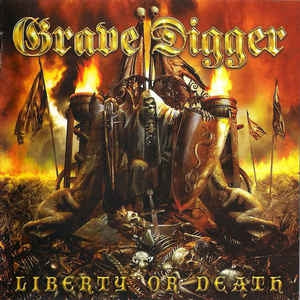 GRAVE DIGGER - Liberty Or Death