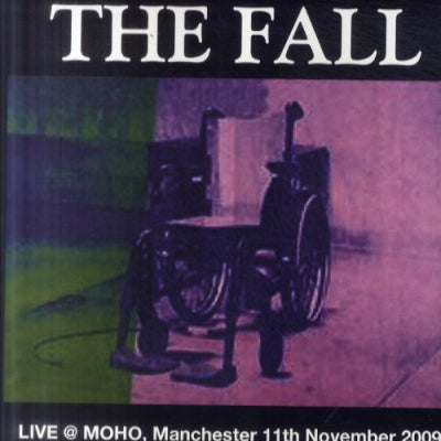 THE FALL - Live @ MOHO, Manchester 11th November 2009