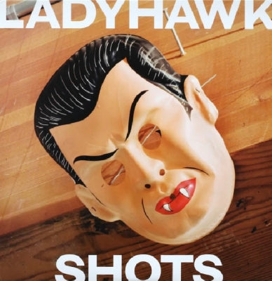 LADYHAWK - Shots
