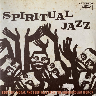 VARIOUS ARTISTS - Spiritual Jazz - Esoteric, Modal And Deep Jazz From The Underground 1968-77