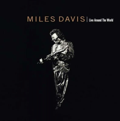 MILES DAVIS - Live Around The World