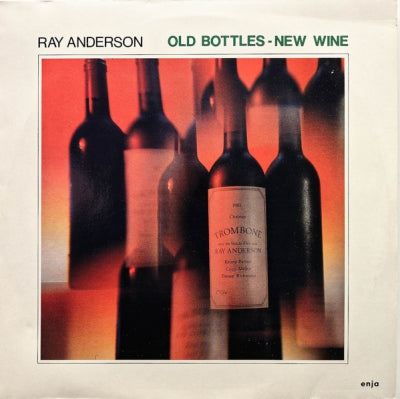 RAY ANDERSON - Old Bottles - New Wine
