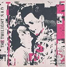 THE TWILIGHT SAD - It Won/t Be Like This All The Time