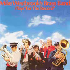 MIKE WESTBROOK'S BRASS BAND - Plays "For The Record"