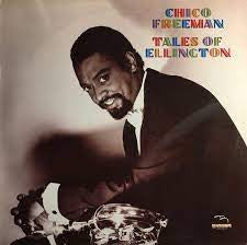 CHICO FREEMAN - Tales Of Ellington