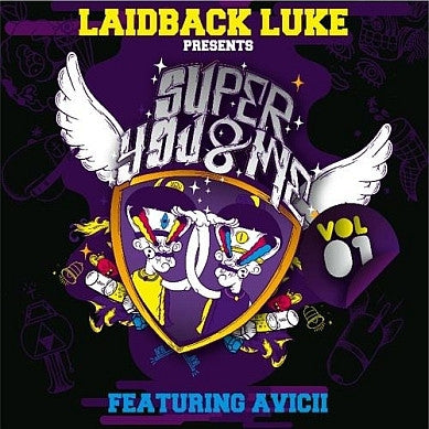 LAIDBACK LUKE FEATURING AVICII - Super You & Me