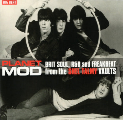 VARIOUS ARTISTS - Planet Mod Brit Soul R&B And Freakbeat From The Shel Talmy Vaults
