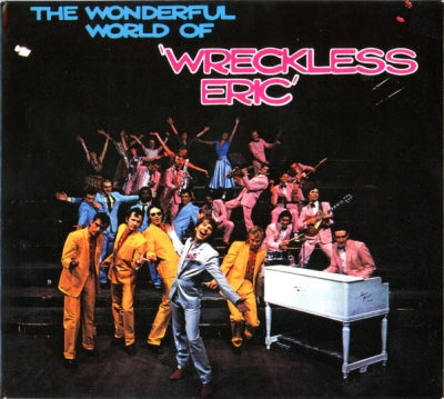WRECKLESS ERIC - The Wonderful World Of Wreckless Eric