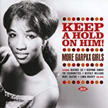 VARIOUS - Keep A Hold On Him! More Garpax Girls
